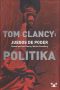 [Juegos de Poder de Tom Clancy 01] • Politika